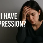 Do I Have Depression?