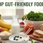 Top Gut-Friendly Foods